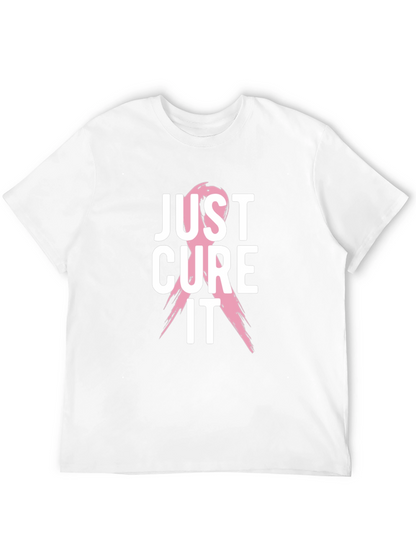 Just Cure It T-Shirt - Breast Cancer Awareness