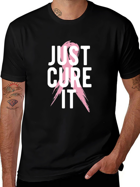 Just Cure It T-Shirt - Breast Cancer Awareness