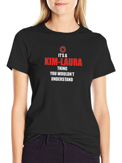 Its a Kim-Laura Thing T-Shirt