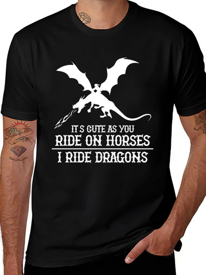 I Ride Dragons T-Shirt - Fantasy Graphic Tee