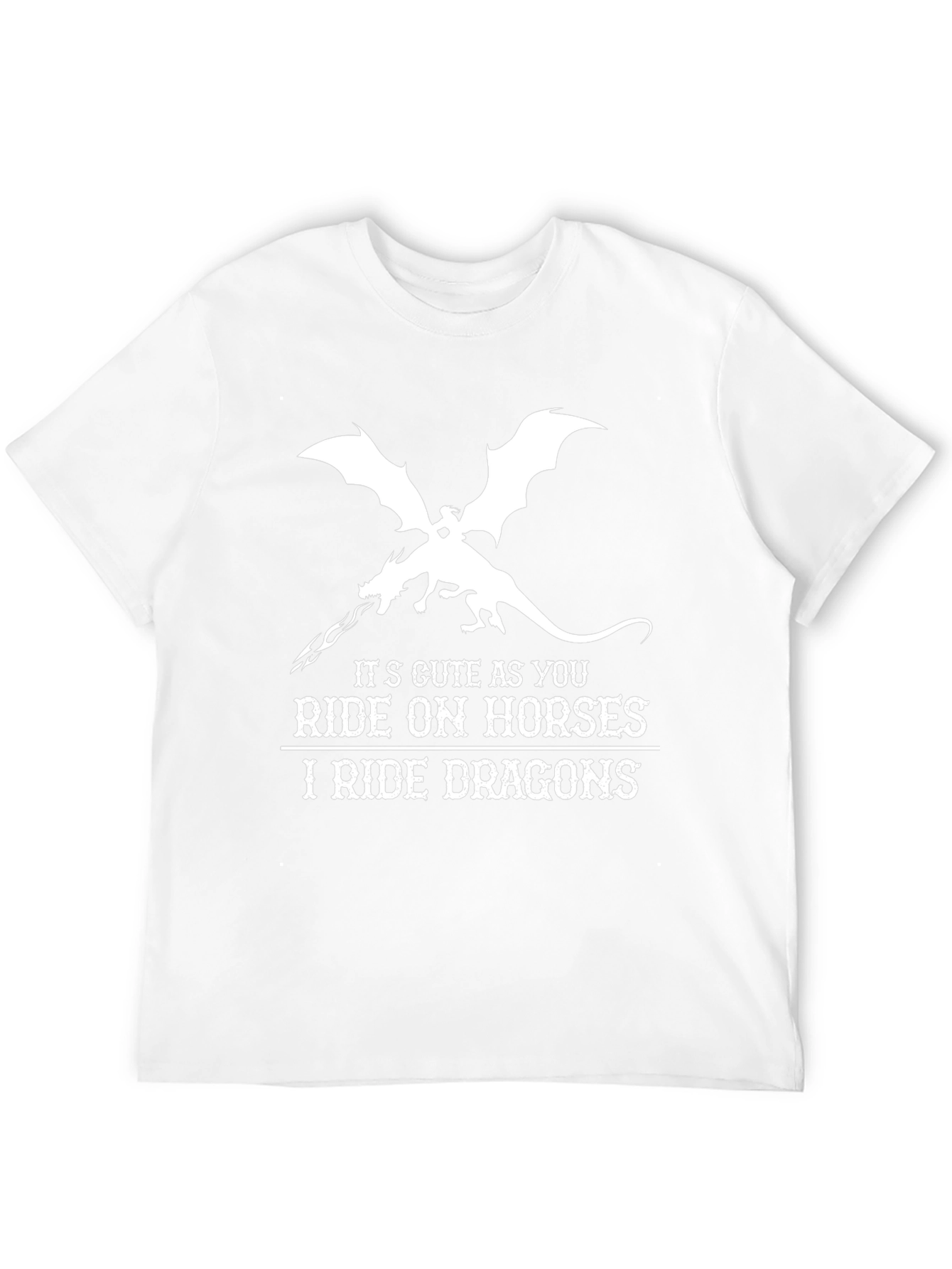 I Ride Dragons T-Shirt - Fantasy Graphic Tee