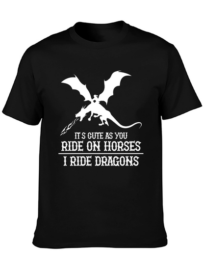 I Ride Dragons T-Shirt - Fantasy Graphic Tee