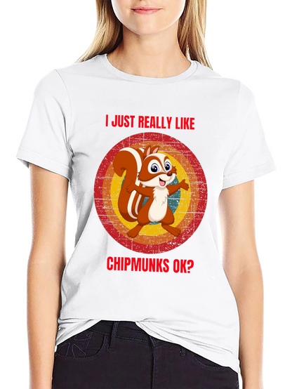 I Like Chipmunks T-Shirt Funny Squirrel Tee