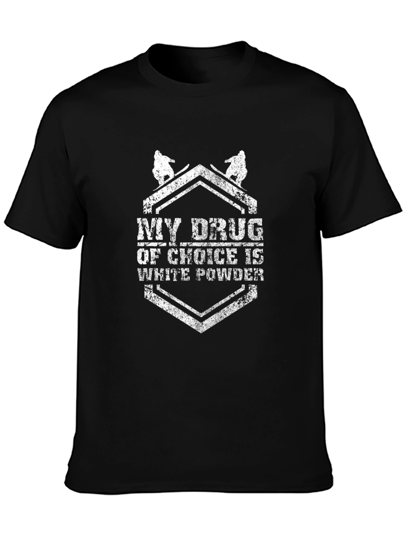 My Drug Of Choice Is White Powder T-Shirt