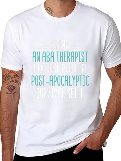 ABA Therapist Survival Skill T-Shirt