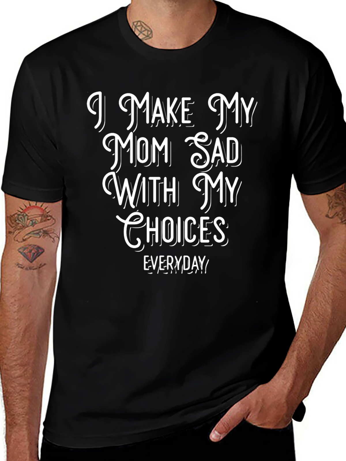 I Make My Mom Sad With My Choices T-Shirt