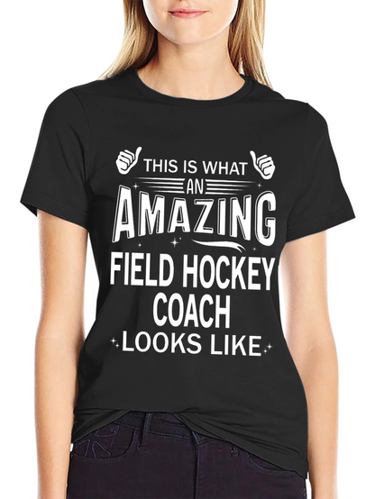 Amazing Field Hockey Coach T-Shirt - Black