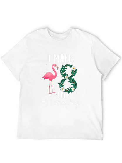 I Make 38 Look Flamazing T-Shirt