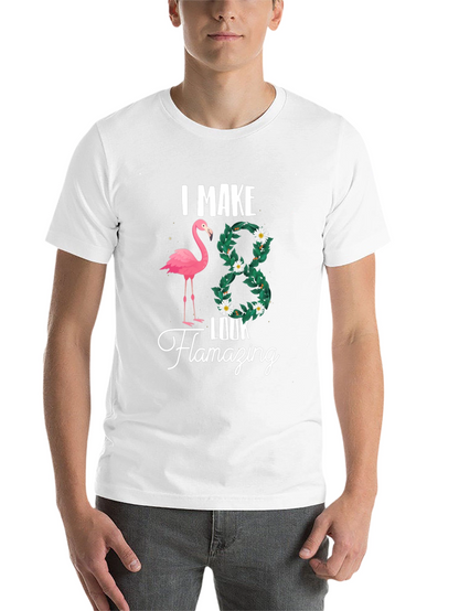 I Make 38 Look Flamazing T-Shirt