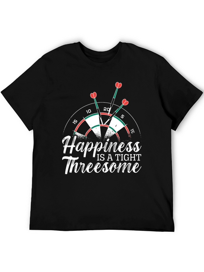 Happiness is a Tight Threesome Dart T-Shirt
