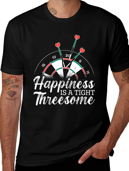 Happiness is a Tight Threesome Dart T-Shirt