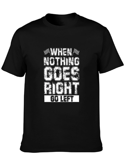 Go Left Funny Graphic Tee