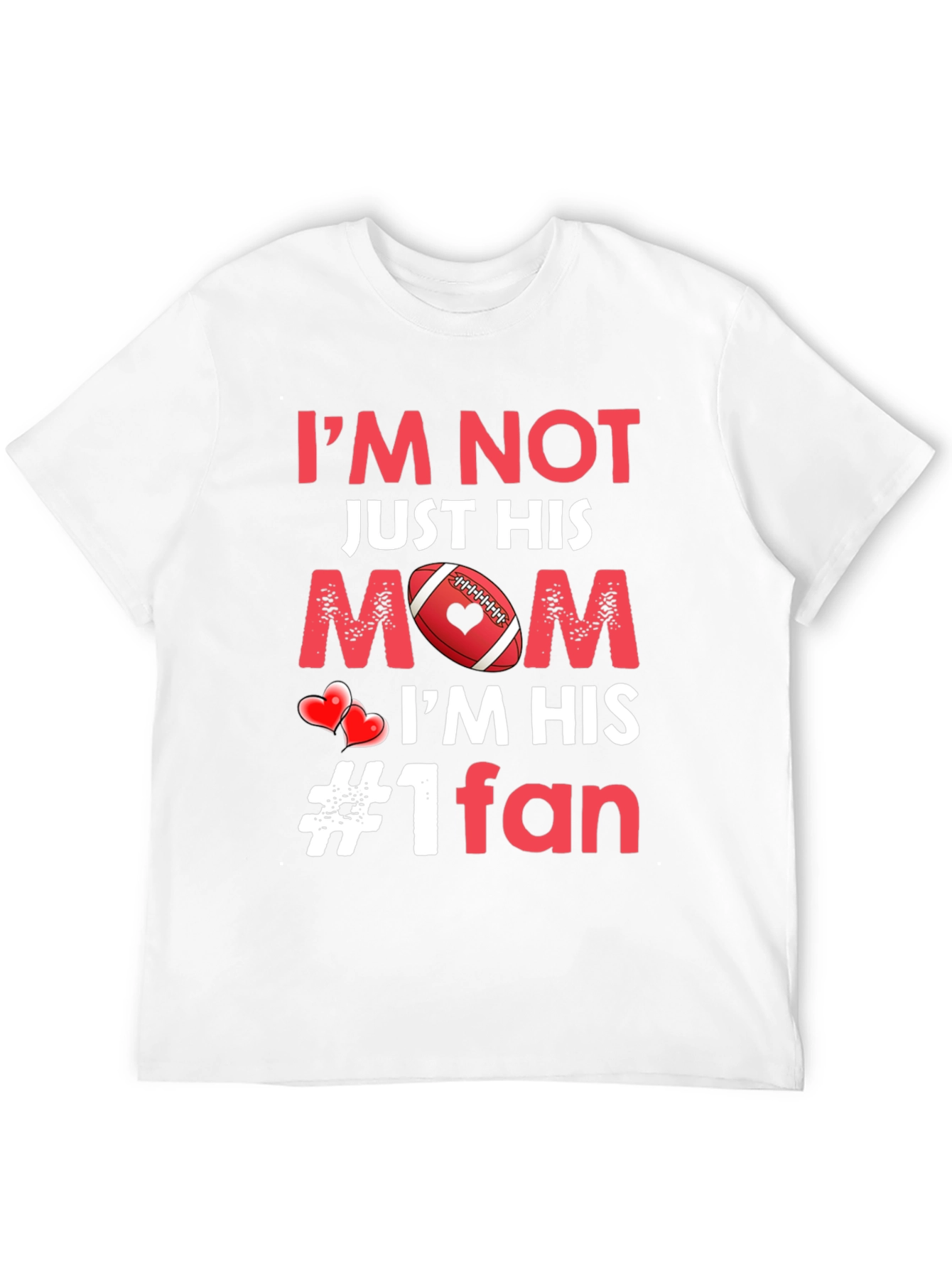 Moms #1 Fan Football T-Shirt