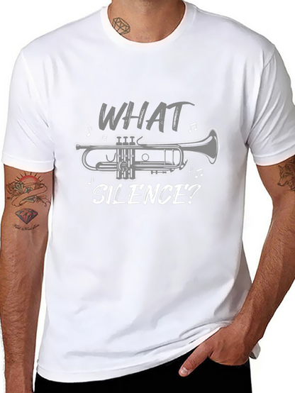What Silence? Trumpet T-Shirt - Music Lover Tee