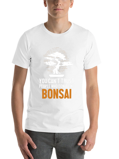 Bonsai Lover T-Shirt: Trust Nobody Who Dislikes Bonsai