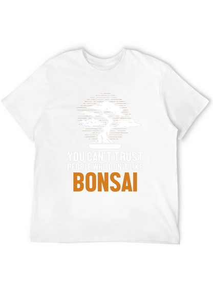 Bonsai Lover T-Shirt: Trust Nobody Who Dislikes Bonsai