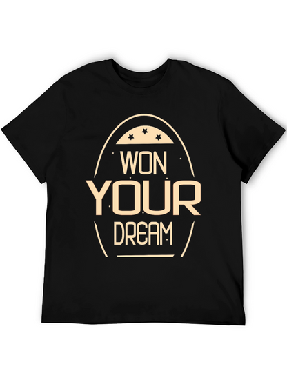 Won Your Dream T-Shirt Motivational Tee