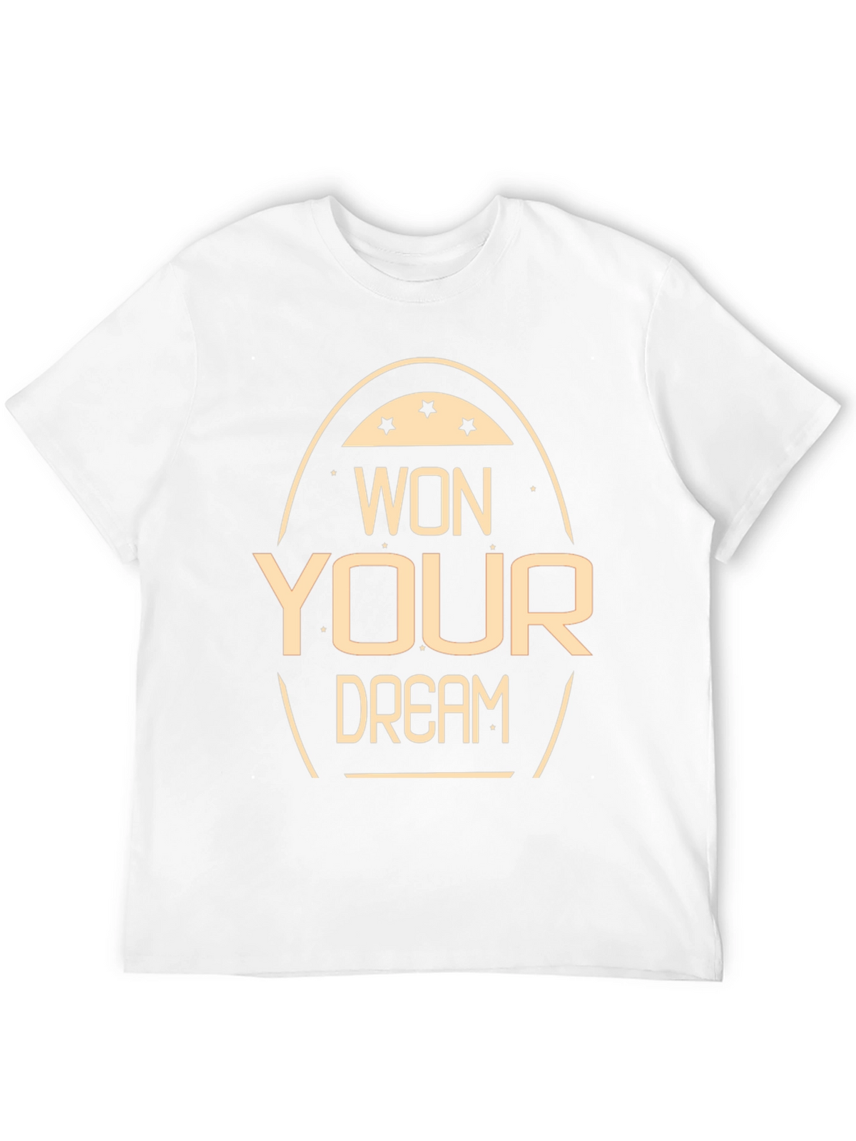 Won Your Dream T-Shirt Motivational Tee