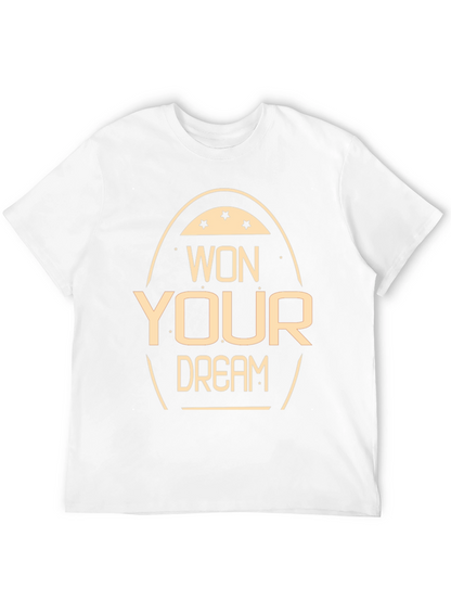 Won Your Dream T-Shirt Motivational Tee