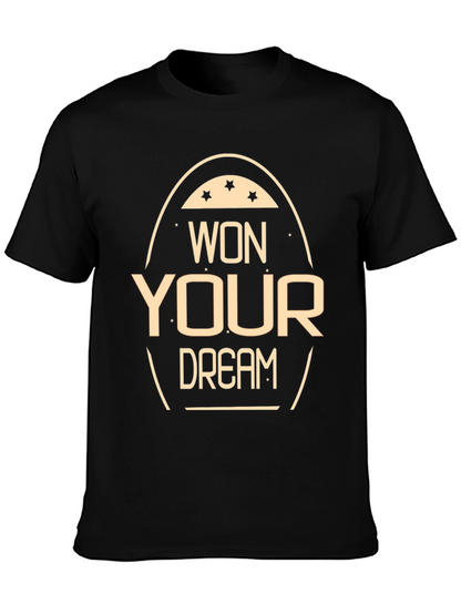 Won Your Dream T-Shirt Motivational Tee