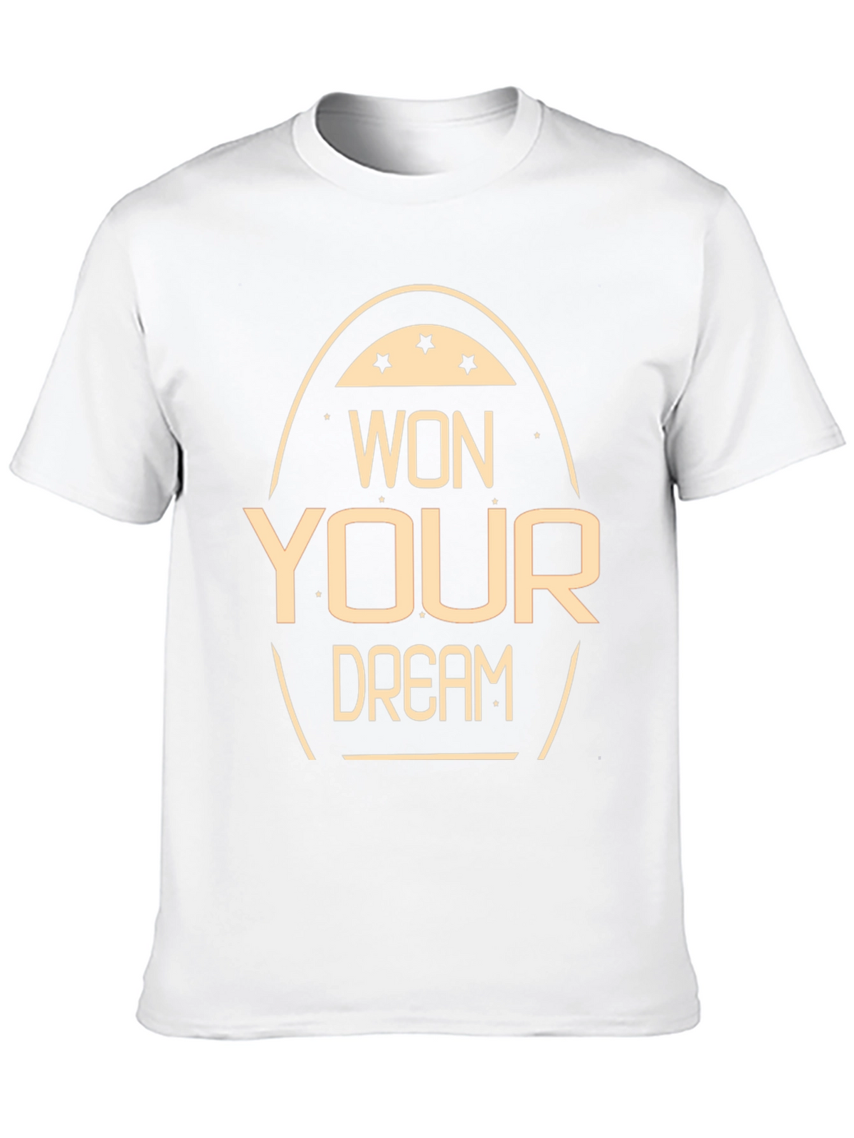 Won Your Dream T-Shirt Motivational Tee