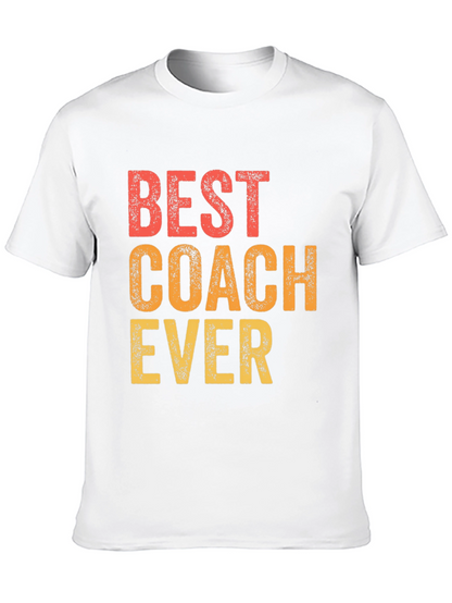 Best Coach Ever T-Shirt - Gift for Coaches