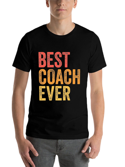 Best Coach Ever T-Shirt - Gift for Coaches