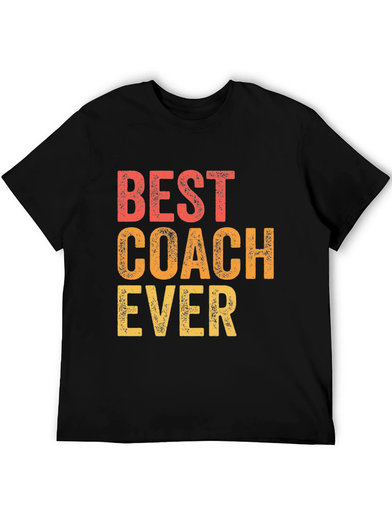 Best Coach Ever T-Shirt - Gift for Coaches