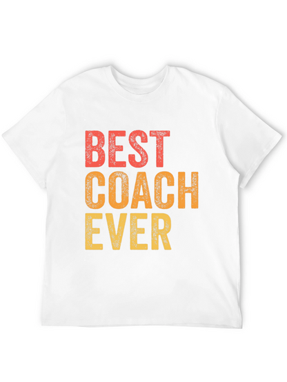 Best Coach Ever T-Shirt - Gift for Coaches