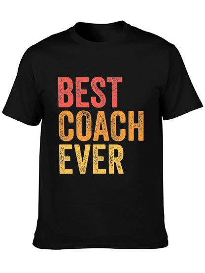 Best Coach Ever T-Shirt - Gift for Coaches