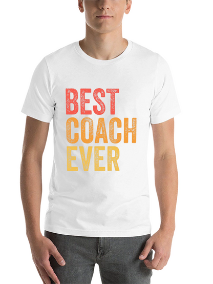 Best Coach Ever T-Shirt - Gift for Coaches