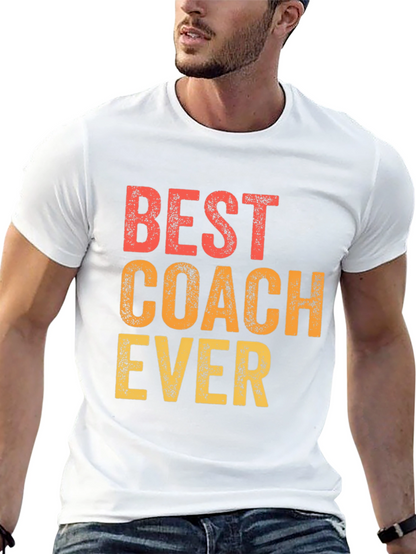 Best Coach Ever T-Shirt - Gift for Coaches