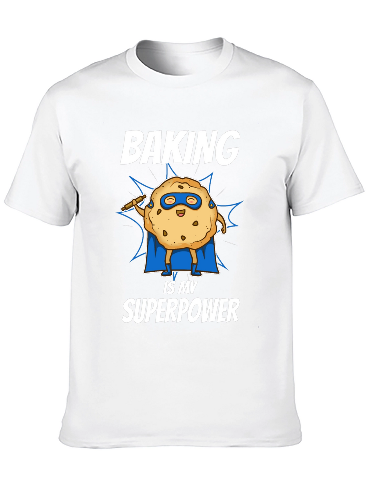 Baking is My Superpower T-Shirt