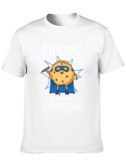 Baking is My Superpower T-Shirt