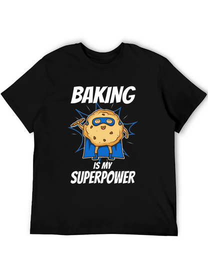 Baking is My Superpower T-Shirt