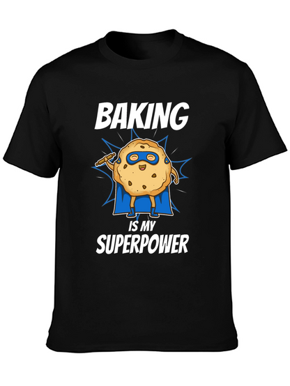 Baking is My Superpower T-Shirt