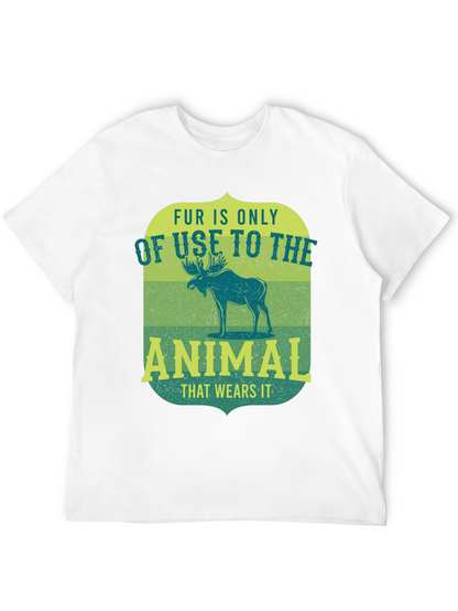 Fur is Only of Use to the Animal T-Shirt