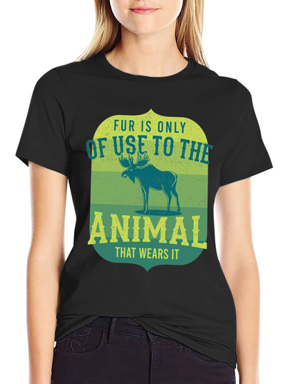 Fur is Only of Use to the Animal T-Shirt