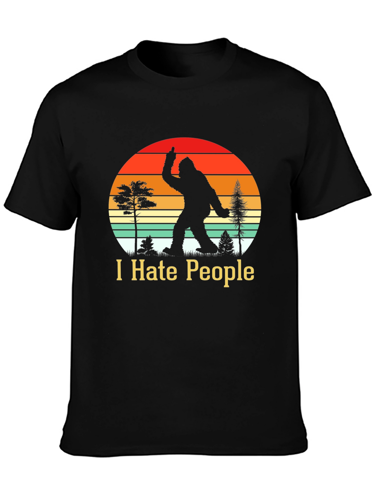 I Hate People Bigfoot T-Shirt Funny Sasquatch Tee