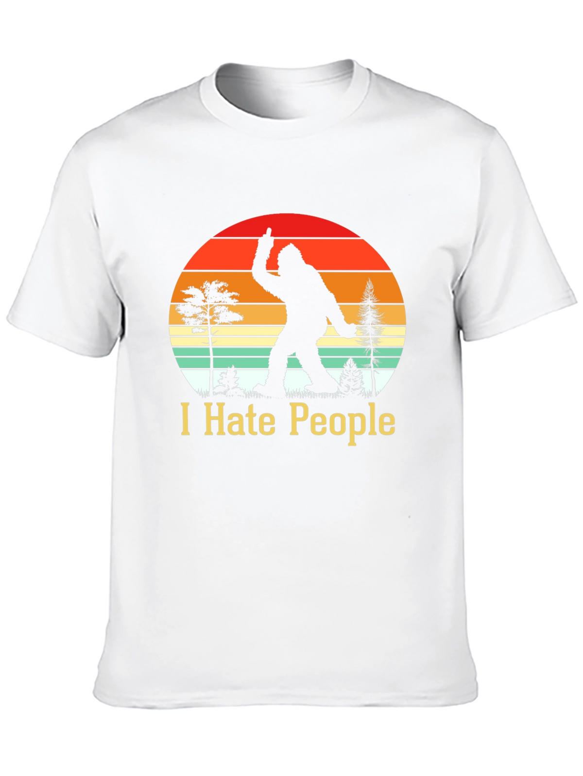 I Hate People Bigfoot T-Shirt Funny Sasquatch Tee