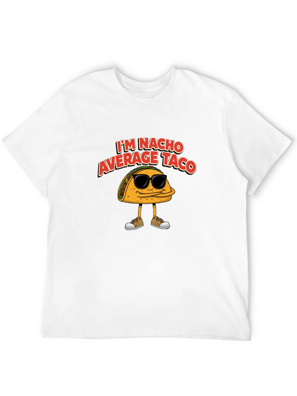 Nacho Average Taco Graphic T-Shirt