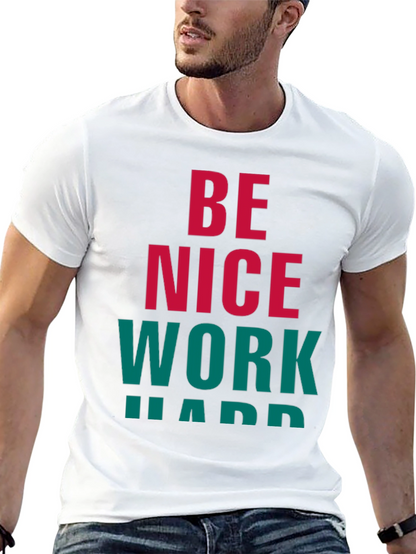 Be Nice Work Hard Graphic Tee