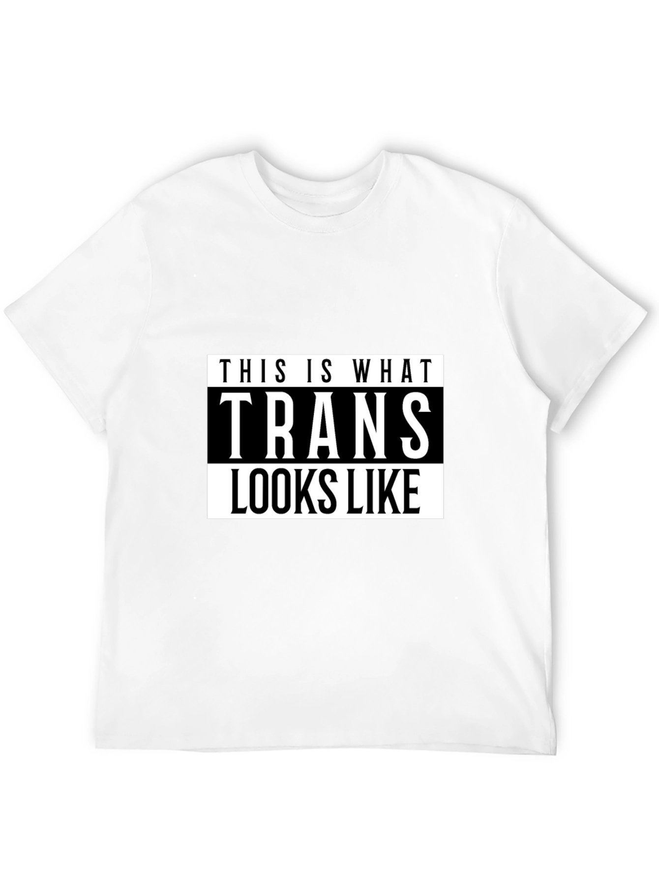 This Is What Trans Looks Like T-Shirt