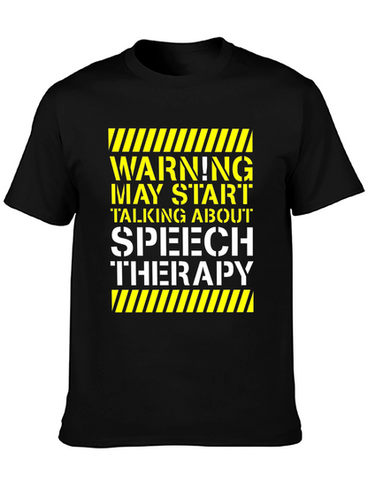 Speech Therapy T-Shirt - Warning May Start Talking