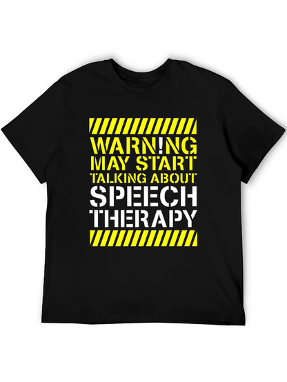 Speech Therapy T-Shirt - Warning May Start Talking
