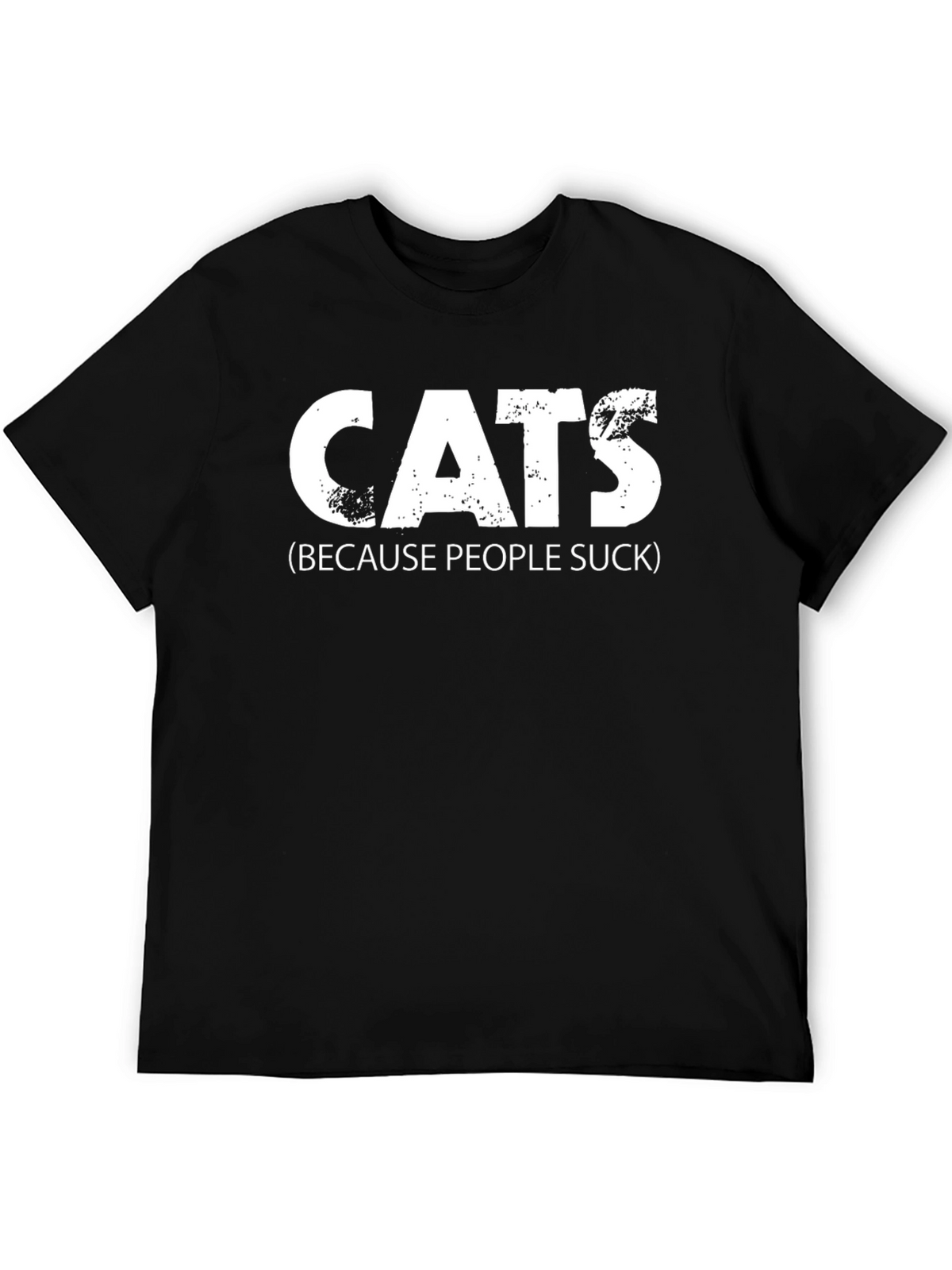 Cats Because People Suck Tee - Funny Novelty T-Shirt