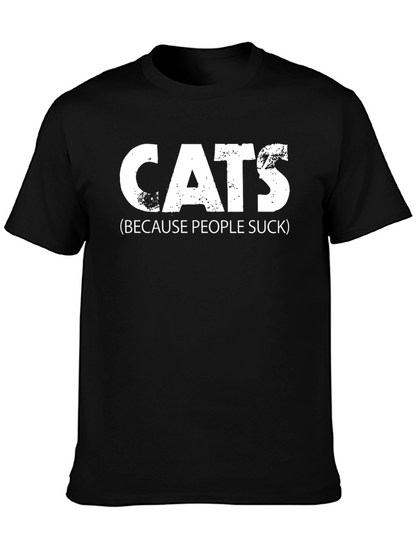 Cats Because People Suck Tee - Funny Novelty T-Shirt