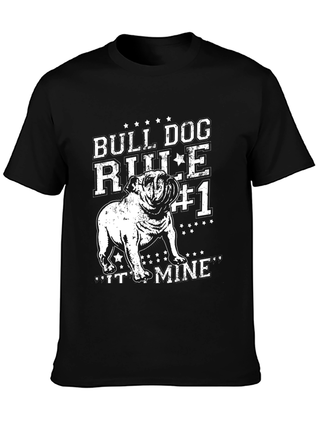 Bulldog Rule #1 T-Shirt - Its Mine