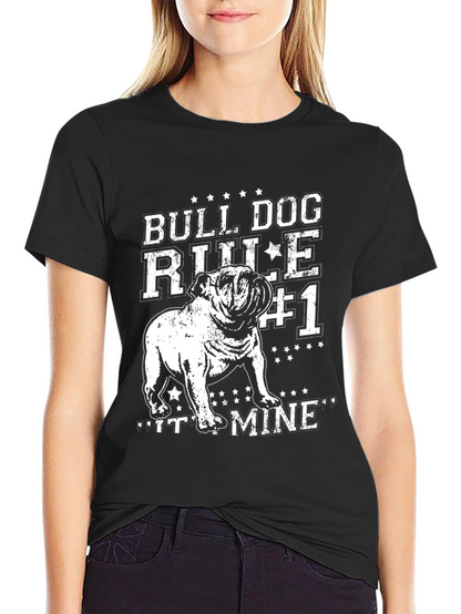 Bulldog Rule #1 T-Shirt - Its Mine
