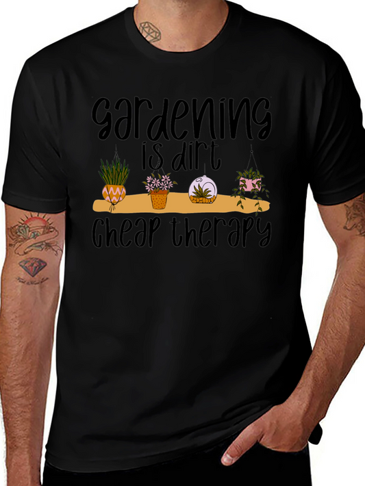 Gardening is Dirt Cheap Therapy Black Tee